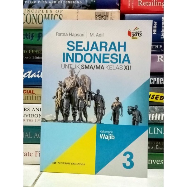 Jual SEJARAH INDONESIA Untuk SMA/MA Kelas XII Kelompok Wajib K13Revisi ...