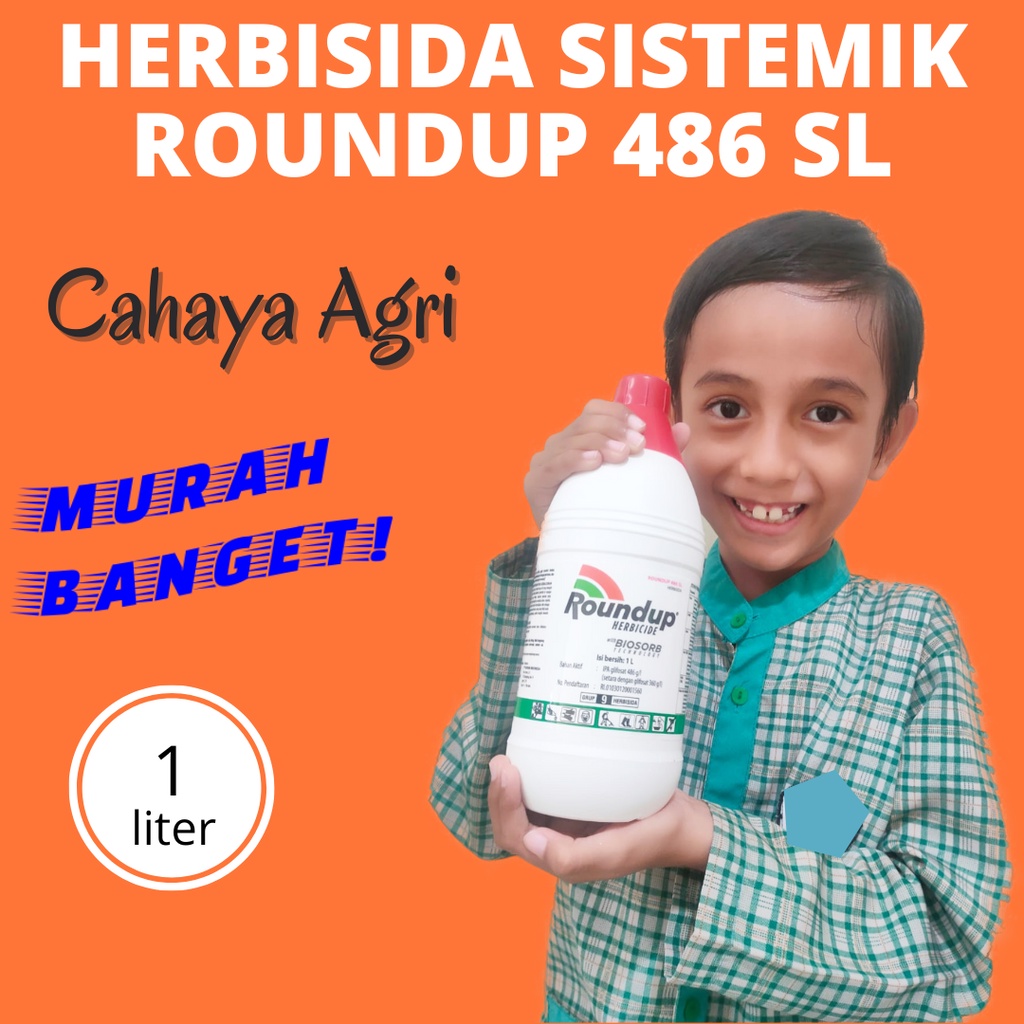 Jual Cahaya Agri Herbisida Sistemik Roundup Sl Liter Biosorb Nufarm Obat Racun