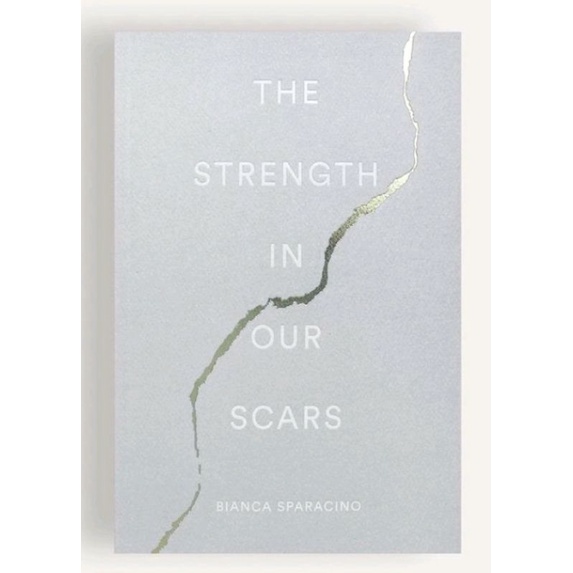 Jual The Strength in Our Scars - Bianca Sparacino | Shopee Indonesia