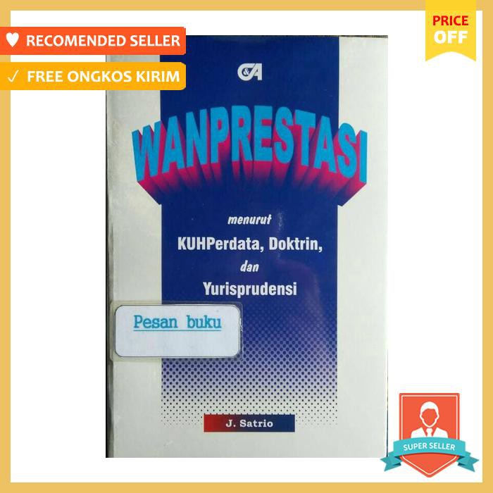 Jual Buku Wanprestasi Menurut Kuhperdata Doktrin Dan Yurisprudensi