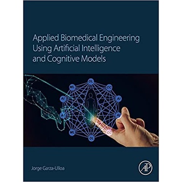 Jual BUKU Applied Biomedical Engineering Using Artificial Intelligence ...