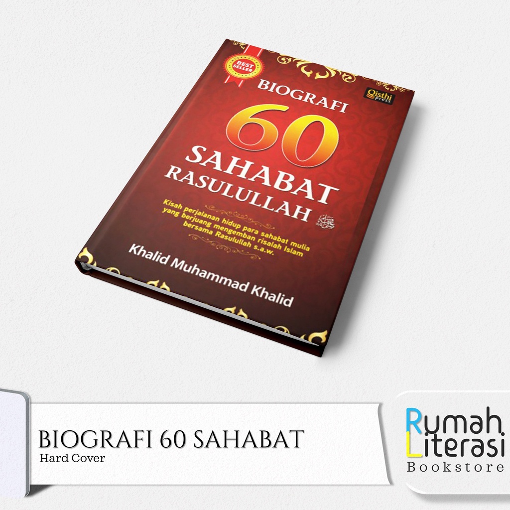 Jual Biografi 60 Sahabat Rasulullah - Kisah Perjalanan Hidup Para ...