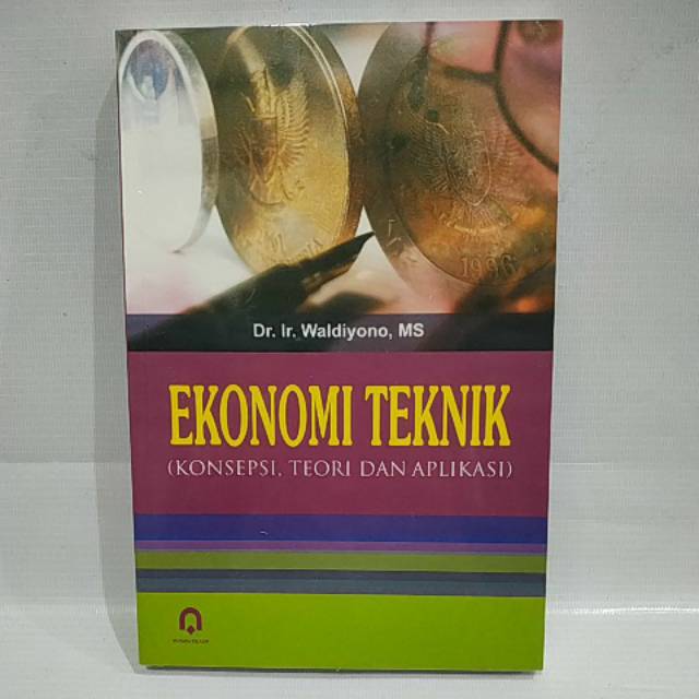 Jual BUKU EKONOMI TEKNIK ( KONSEPSI TEORI DAN APLIKASI ) | Shopee Indonesia