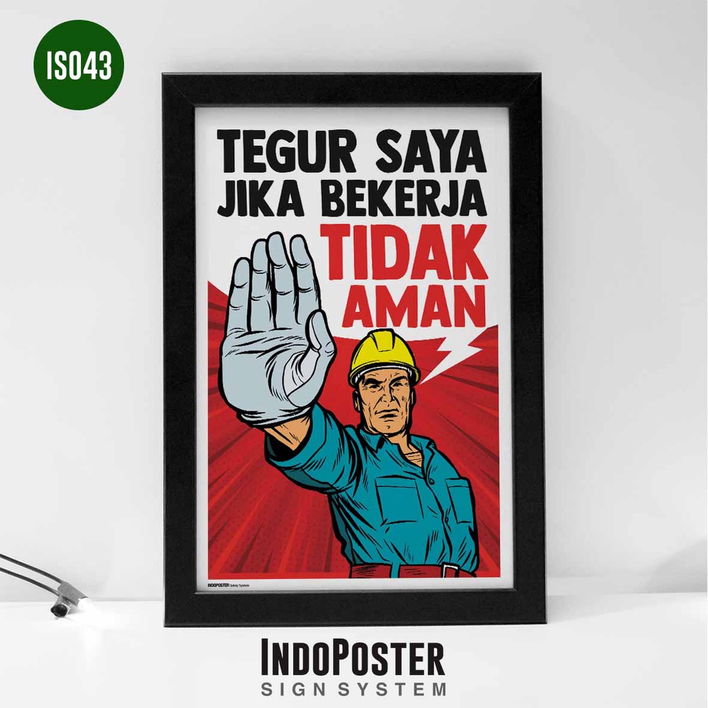 Jual Poster K3 Safety Tegur Saya Jika Bekerja Tidak Aman A2 60x40cm