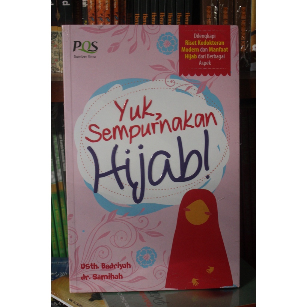 Jual Yuk Sempurnakan Hijab - Ustadzah Badriyah dan dr Samihah | Shopee ...