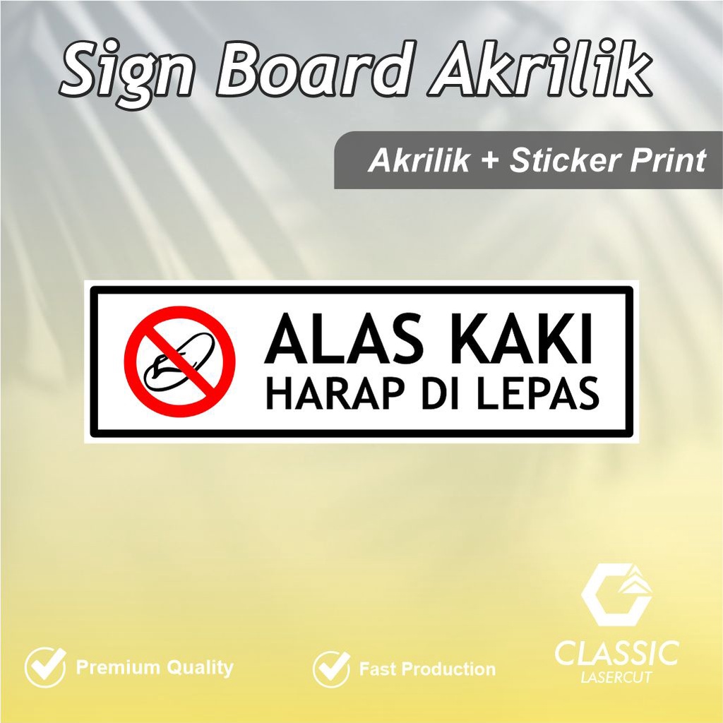 Jual Sign Board Alas Kaki Harap Di Lepas Sign Board Akrilik