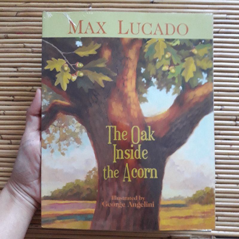 Jual MAX LUCADO The Oak Inside The Acorn Children Picture Book Cerita