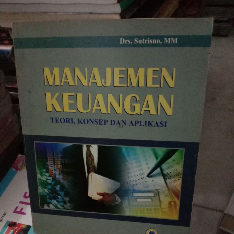 Jual Manajemen Keuangan Teori Konsep Dan Aplikasi Drs Sutrisno | Shopee ...