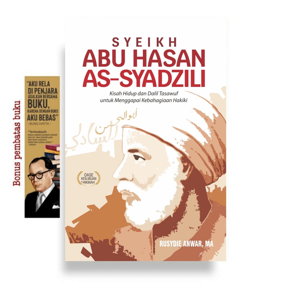 Jual Syeikh Abu Hasan As-Syadzili : Kisah Hidup dan Dalil Tasawuf untuk ...