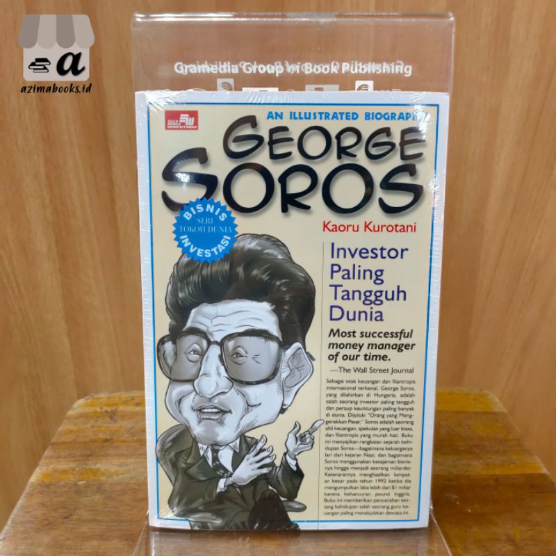 Jual Buku An Illustrated Biography George Soros Penulis Kaoru Kurotani