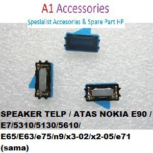 Jual SPEAKER ATAS NOKIA E90 / E7 / 5310 / 5130 / 5610 / E65 / E63 / e75 ...