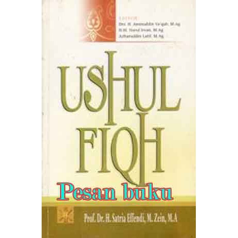 Jual Buku Ushul Fiqh Pengarang Prof. Dr. H. Satria Effendi, M. Zein, M ...