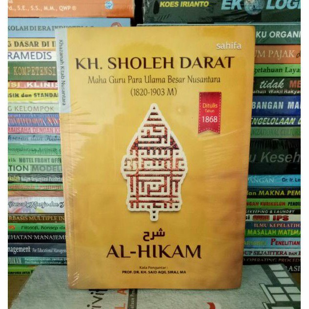 Jual Terjemahan Kitab Syarah Al-Hikam Karya KH. Sholeh Darat Maha Guru ...