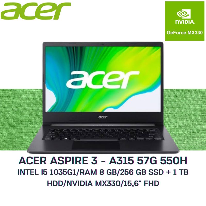 Jual LAPTOP ACER ASPIRE 3 A315 57G 550H - INTEL I5 1035G1/RAM 8 GB/256 ...