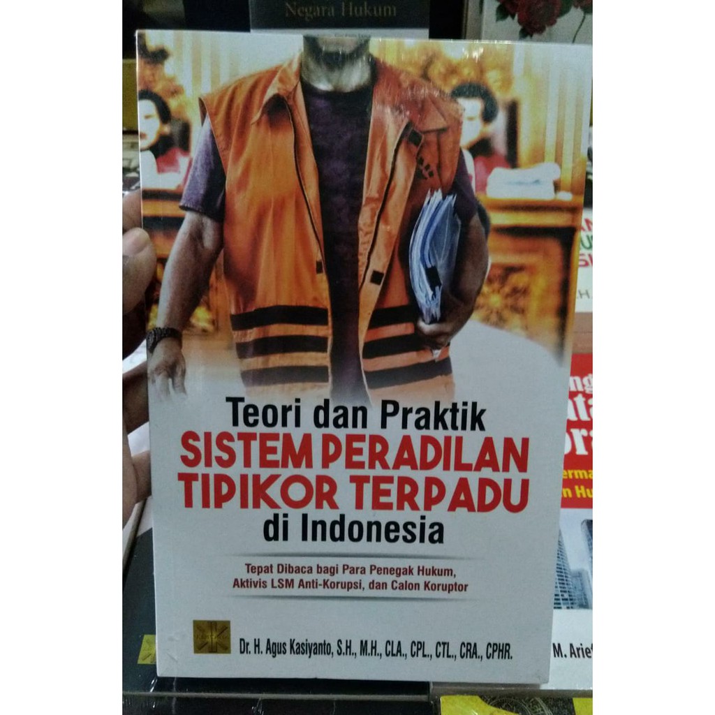 Jual BUKU ORI TEORI DAN PRAKTIK SISTEM PERADILAN TIPIKOR TERPADU DI ...