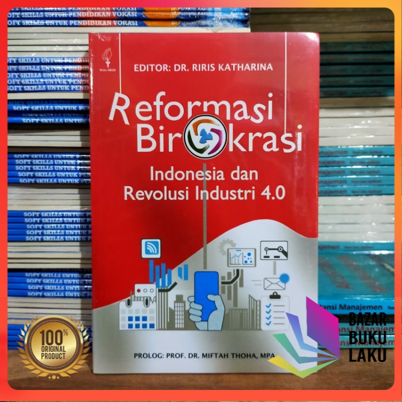 Jual Buku Original Reformasi Birokrasi Indonesia Dan Revolusi Industri Shopee Indonesia