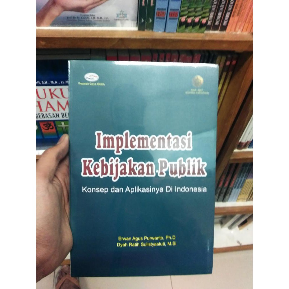 Jual Implementasi Kebijakan Publik Konsep Dan Aplikasinya Di Indonesia ...