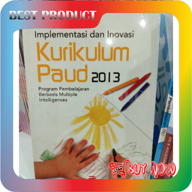 Jual Buku Implementasi Dan Inovasi Kurikulum PAUD 2013 - Suyadi MPdI ...