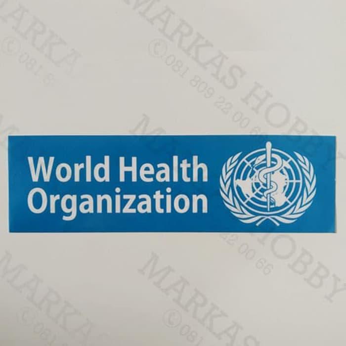 Jual Stiker / Sticker WHO World Health Organization Official Tempel ...