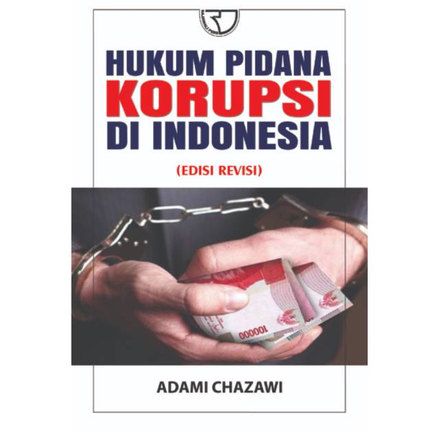 Jual Buku Hukum Pidana Korupsi Di Indonesia Adami Chazawi | Shopee ...