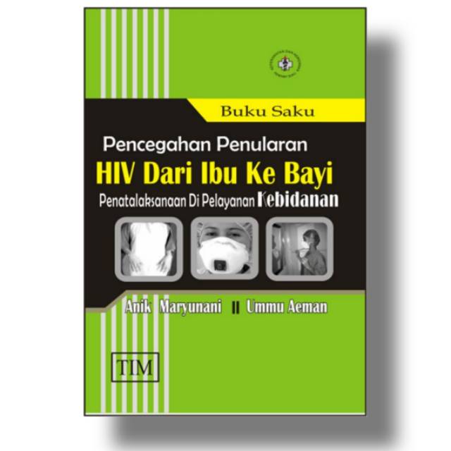 Jual Buku Ori - BUKU SAKU PENCEGAHAN PENULARAN HIV DARI IBU KE BAYI ...
