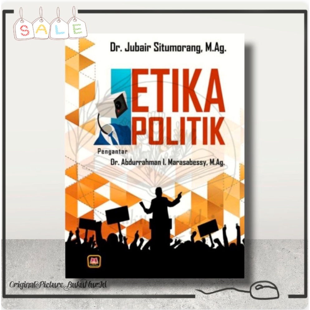 Jual Buku Etika Politik Dr Jubair Situmorang M Ag Pustaka Setia