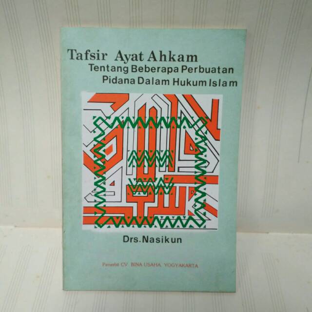 Jual Buku Tafsir Ayat Ahkam Tentang Beberapa Perbuatan Pidana Dalam ...