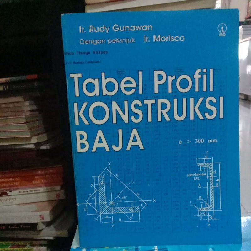 Jual BUKU TABEL PROFIL KONSTRUKSI BAJA Ir. Rudy Gunawan | Shopee Indonesia