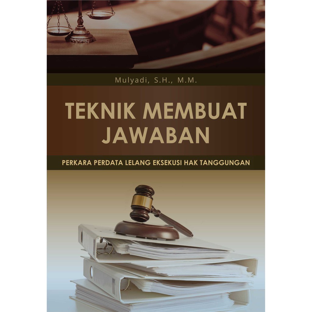 Jual Buku Teknik Membuat Jawaban Perkara Perdata Lelang Eksekusi Hak ...