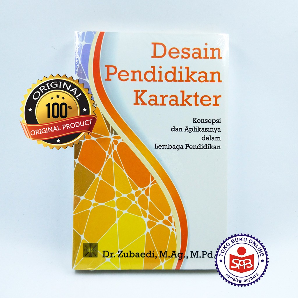 Jual Desain Pendidikan Karakter Konsepsi Dan Aplikasinya - Zubaedi ...