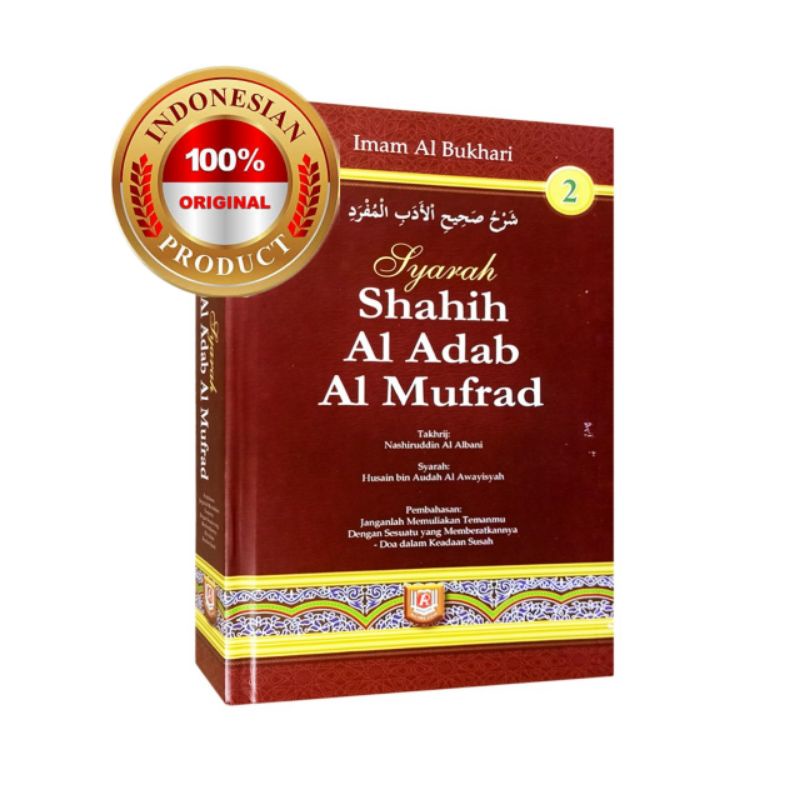 Jual Syarah Shahih Al Adab Al Mufrad Jilid 2 - ORIGINAL Pustaka Azzam ...