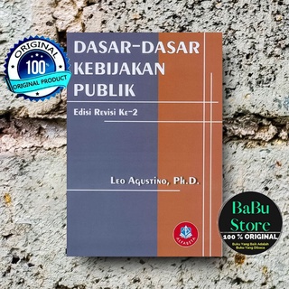 Jual Buku DASAR-DASAR KEBIJAKAN PUBLIK - Leo Agustino - Alfabeta ...