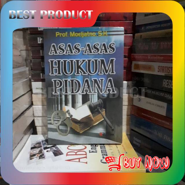 Jual BUKU Asas-Asas Hukum Pidana By Prof. Moeljatno, S. H. | Shopee ...