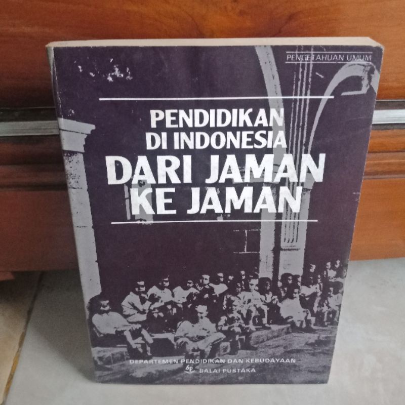 Jual PENDIDIKAN DI INDONESIA DARI JAMAN KE JAMAN | Shopee Indonesia