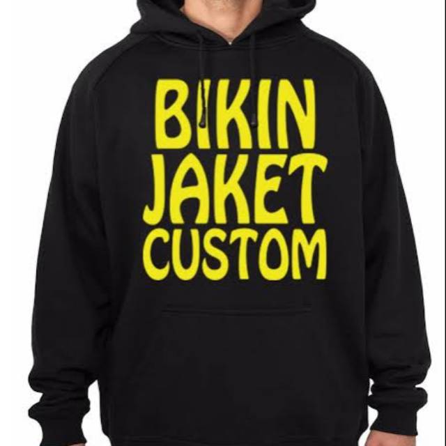 HOODIE CUSTOM BIKIN JAKET CUSTOM BISA BUAT SESUAI DESIGN YANG KAMU INGINKAN HOODIE KEREN BERKUALITAS