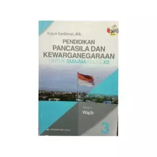 Pendidikan pancasila dan Kewarganegaraan Sma kelas 3