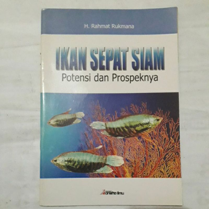 Jual BUKU IKAN SEPAT SIAM - Potensi dan Prospeknya by H. Rahmat Rukmana ...