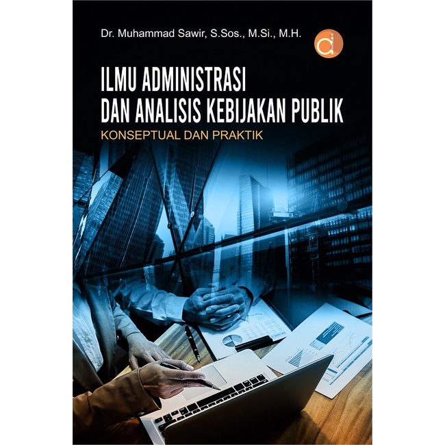 Jual Buku Ilmu Administrasi Dan Analisis Kebijakan Publik Konseptual ...