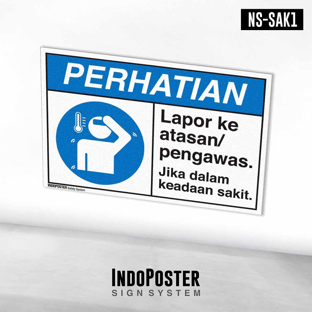 Jual Stiker Safety Sign Rambu K3 ANSI Lapor Jika Dalam Keadaan Sakit ...