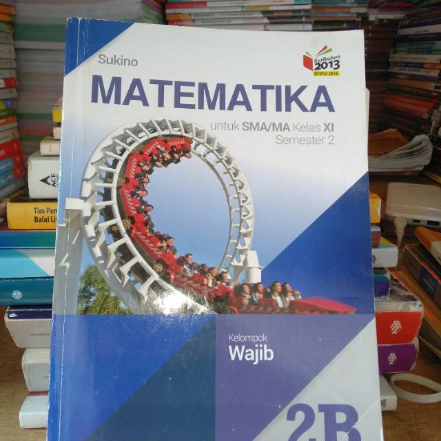 Jual MATEMATIKA UNTUK SMA/MA KELAS 2B WAJIB (Buku Bekas) | Shopee Indonesia