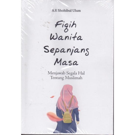 Jual Buku Fiqih Wanita Sepanjang Masa Oleh A R Shohibul Ulum Shopee