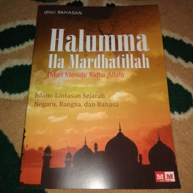 Jual Halumma Ila Mardhatillah Mari Menuju Ridha Allah Islam Lintas ...