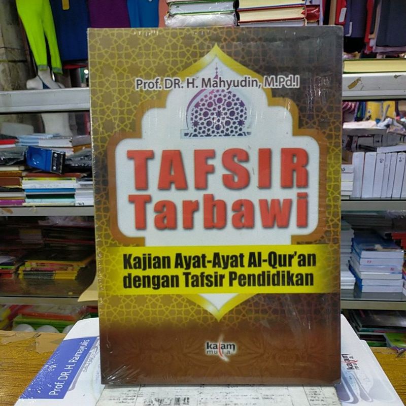 Jual Buku TAFSIR TARBAWI Kajian Ayat Ayat Dengan Tafsir Pendidikan ...