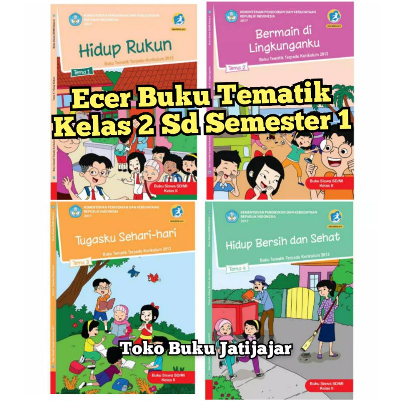 Jual ECER BUKU TEMATIK KELAS 2 SD TEMA 1,2,3,4, SEMESTER 1 KEMENDIKBUD ...