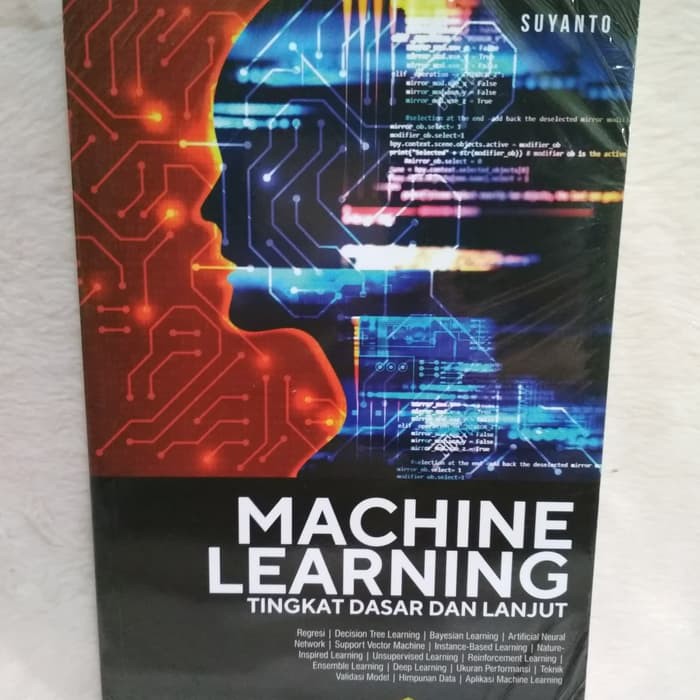 Jual Buku Machine Learning Tingkat Dasar dan Lanjut Suyanto | Shopee ...