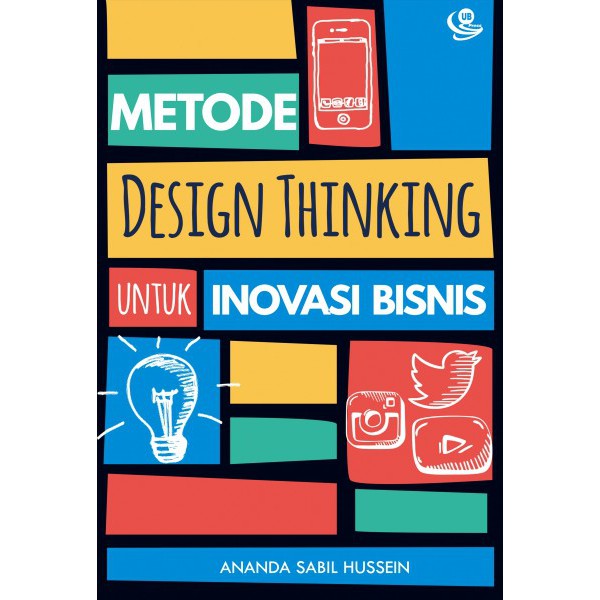 Jual Buku Original Metode Design Thinking Untuk Inovasi Bisnis | Shopee ...