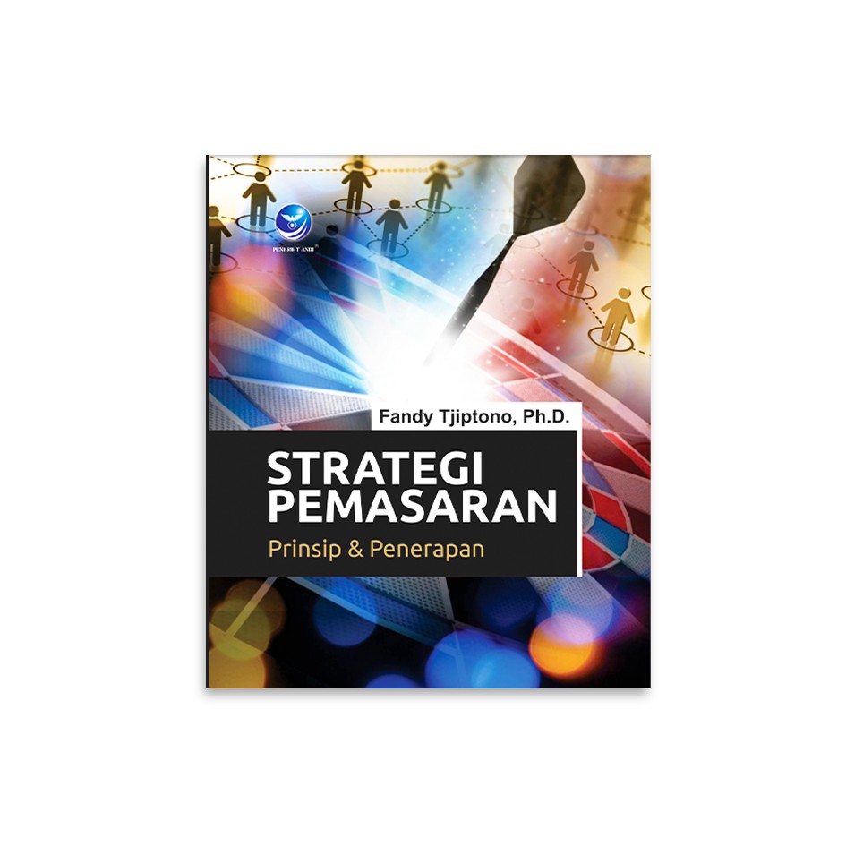 Jual Buku Strategi Pemasaran, Prinsip Dan Penerapan - Fandy Tjiptono ...