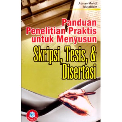 Jual Panduan Penelitian Praktis Untuk Menyusun Skripsi, Tesis Dan ...