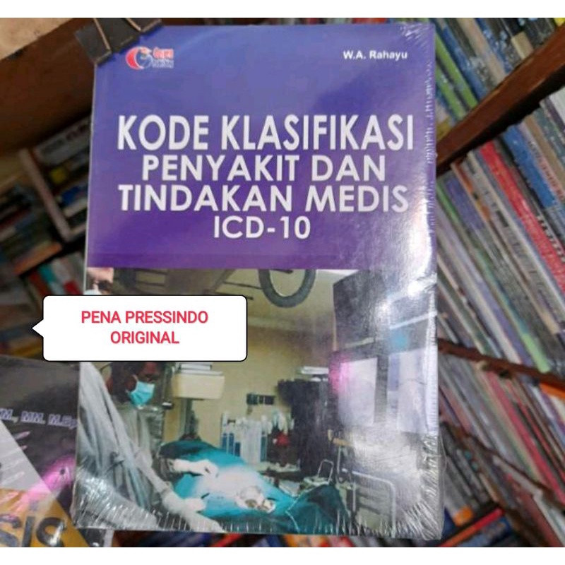 BUKU KODE KLASIFIKASI PENYAKIT DAN TINDAKAN MEDIS ICD   10   W A RAHAYU