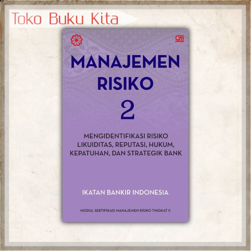 Jual Manajemen Risiko 2 Mengidentifikasi Risiko Likuiditas Reputasi ...